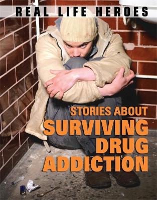 Stories About Surviving Drug Addiction by Paul Mason