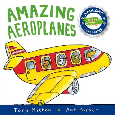 Amazing Machines: Amazing Aeroplanes book
