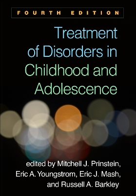 Treatment of Disorders in Childhood and Adolescence, Fourth Edition book