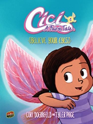 Cici A Fairy's Tale Book 1: Believe Your Eyes book