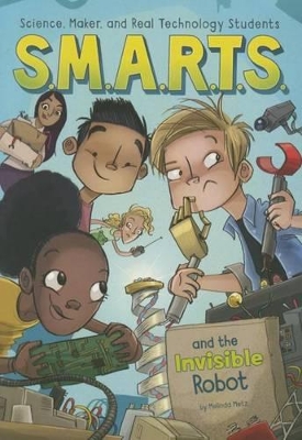 S.M.A.R.T.S. and the Invisible Robot book