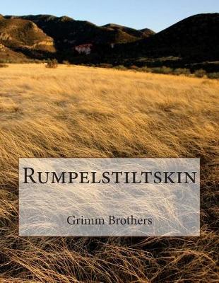 Rumpelstiltskin by Grimm Brothers