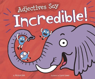 Adjectives Say Incredible! book