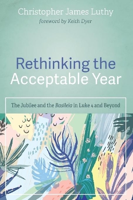 Rethinking the Acceptable Year by Christopher James Luthy