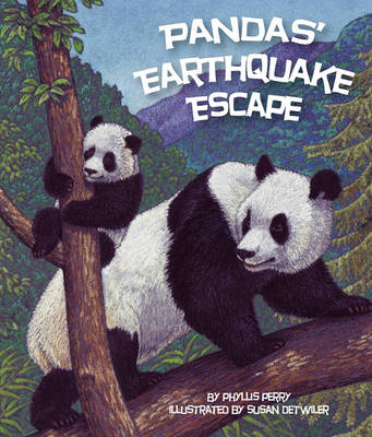 Pandas' Earthquake Escape by Phyllis J Perry