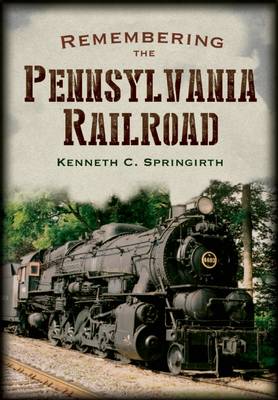 Remembering the Pennsylvania Railroad book