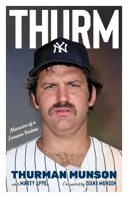 Thurm: Memoirs of a Forever Yankee book