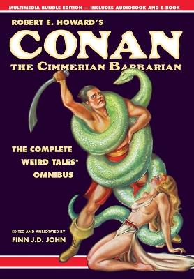 Robert E. Howard's Conan the Cimmerian Barbarian by Robert E Howard