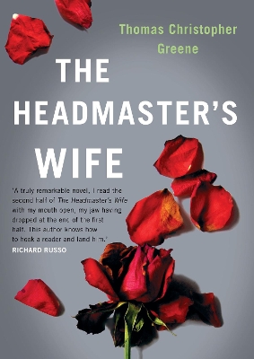 The Headmaster's Wife by Thomas Christopher Greene