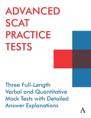 Advanced SCAT Practice Tests: Three Full-Length Verbal and Quantitative Mock Tests with Detailed Answer Explanations book