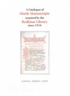 Catalogue of Greek Manuscripts Acquired by the Bodleian Library Since 1916 book