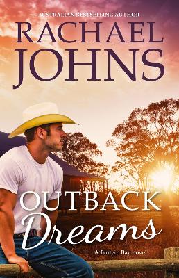 Outback Dreams (A Bunyip Bay Novel, #1) by Rachael Johns