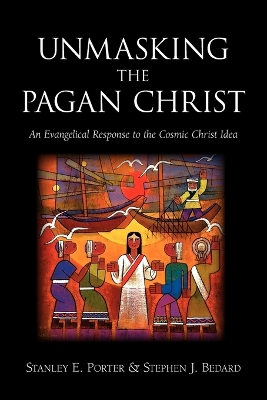 Unmasking the Pagan Christ book