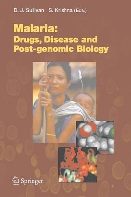 Malaria: Drugs, Disease and Post-genomic Biology book
