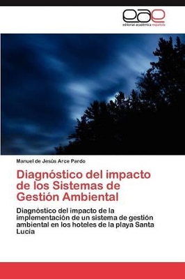 Diagnóstico del impacto de los Sistemas de Gestión Ambiental book
