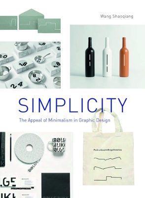 Simplicity: The Appeal of Minimalism in Graphic Design book