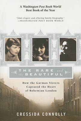 Rare and the Beautiful by Cressida Connolly