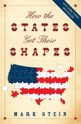 How the States Got Their Shapes by Mark Stein