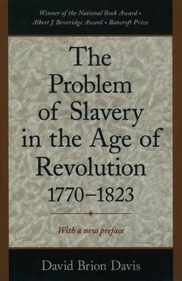 Problem of Slavery in the Age of Revolution, 1770-1823 book