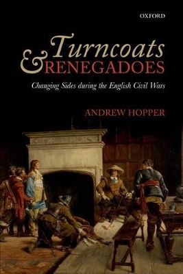 Turncoats and Renegadoes by Andrew Hopper