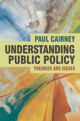 Understanding Public Policy by Paul Cairney