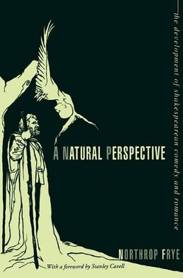 A Natural Perspective: The Development of Shakespearean Comedy and Romance book