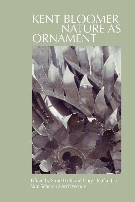Kent Bloomer: Nature as Ornament book