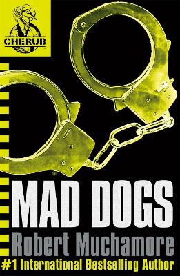 CHERUB: Mad Dogs book