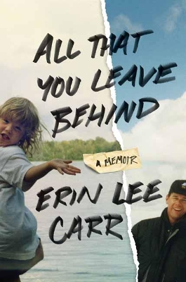 All That You Leave Behind: A Memoir book
