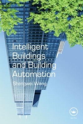 Intelligent Buildings and Building Automation by Shengwei Wang