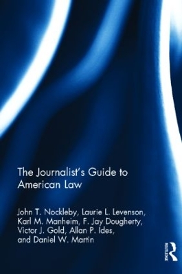 Journalists' Guide to American Law by John Nockleby