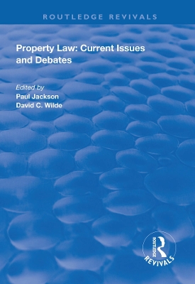 Property Law: Current Issues and Debates book