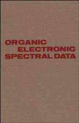 Organic Electronic Spectral Data by John P. Phillips