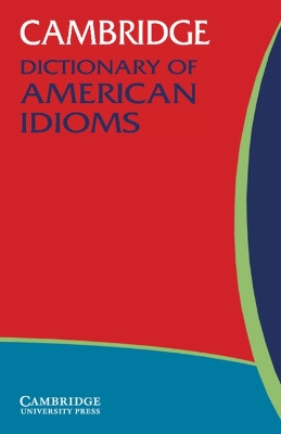 Cambridge Dictionary of American Idioms book