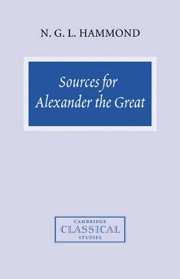 Sources for Alexander the Great by N. G. L. Hammond