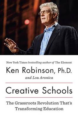 Creative Schools by Sir Ken Robinson