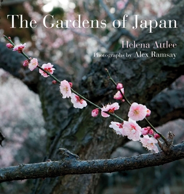 The Gardens of Japan by Helena Attlee