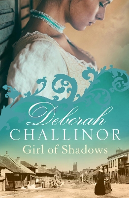 Girl of Shadows by Deborah Challinor