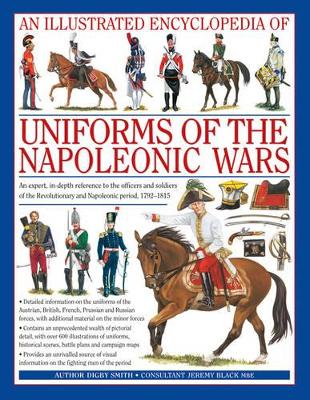 Illustrated Encyclopedia of Uniforms of the Napoleonic Wars book