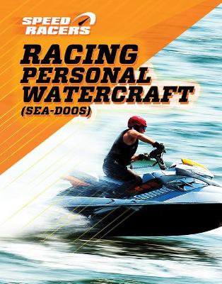 Racing Personal Watercraft (Sea-Doos) book