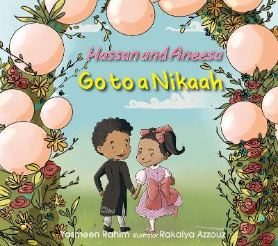 Hassan & Aneesa Go to A Nikaah book