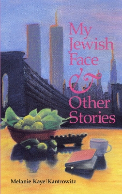 My Jewish Face and Other Stories book