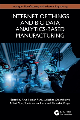 Internet of Things and Big Data Analytics-Based Manufacturing book