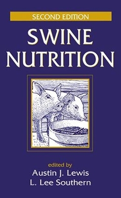 Swine Nutrition by Austin J. Lewis