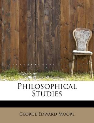 Philosophical Studies by George Edward Moore