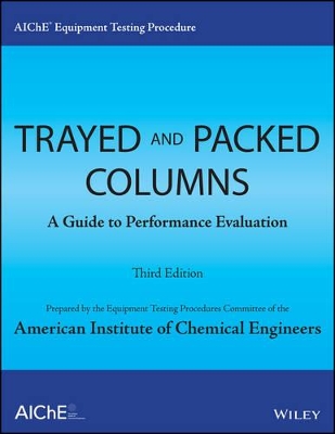 AIChE Equipment Testing Procedure - Trayed and Packed Columns book