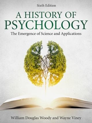 A History of Psychology by Wayne Viney
