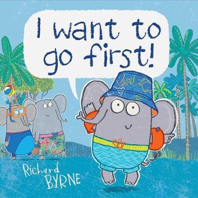 I Want to Go First! by Richard Byrne