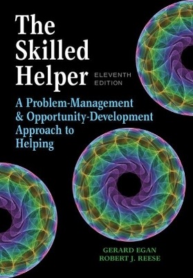 The Skilled Helper: A Problem-Management and Opportunity-Development Approach to Helping book