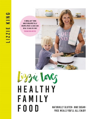 Lizzie Loves Healthy Family Food book